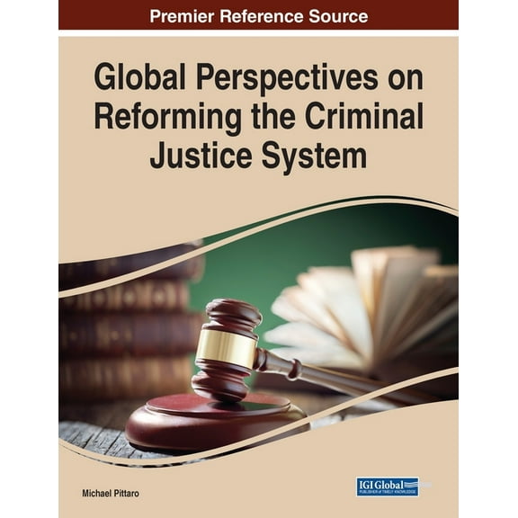 Global Perspectives on Reforming the Criminal Justice System (Paperback)