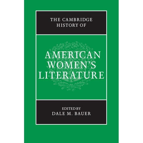The Cambridge History of American Women's Literature, (Hardcover)