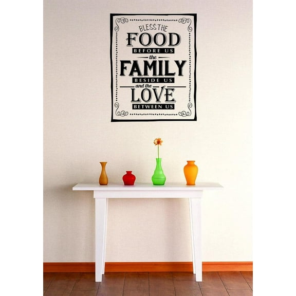 Special Decals Bless The Food Before Us The Family Besides Us & The Love Between Us Quote 12x12 Inches