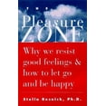 thumbnail image 1 of Pre-Owned The Pleasure Zone: Why We Resist Good Feelings & How to Let Go and Be Happy (Hardcover) 1573240710 9781573240710, 1 of 1