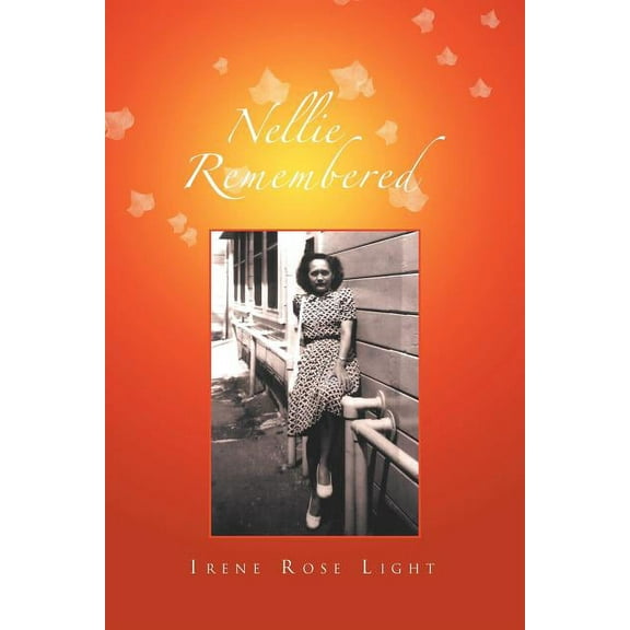 Nellie Remembered
