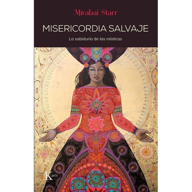 MISERICORDIA SALVAJE KAIROS MIRABAI STARR