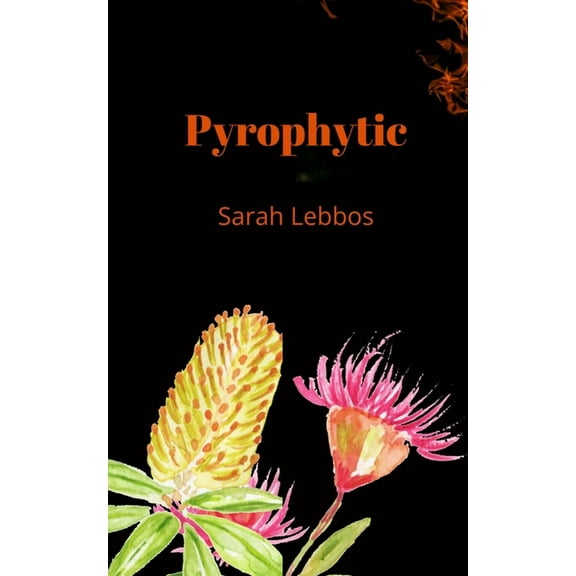 Pyrophytic (Paperback)