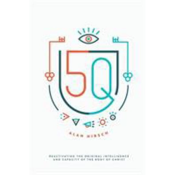 Pre-Owned 5Q: Reactivating the Original Intelligence and Capacity of the Body of Christ (Paperback) 0998639303 9780998639307