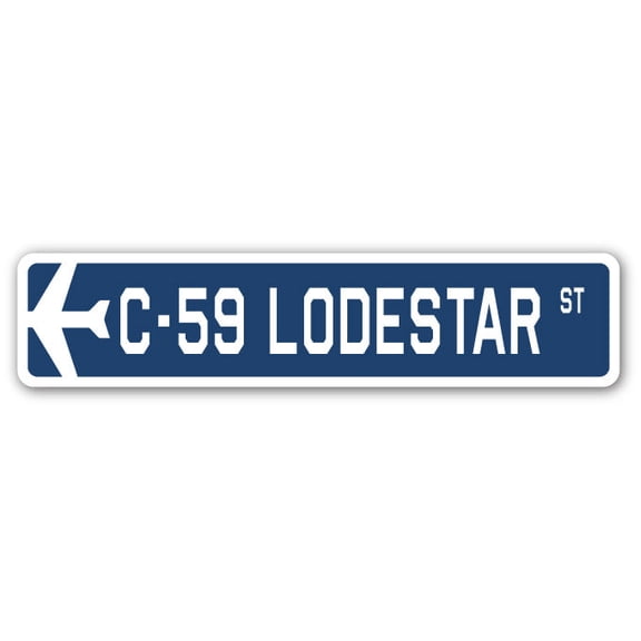 C-59 Lodestar Street Sign Air Force Aircraft Military | Indoor/Outdoor | 30" Wide