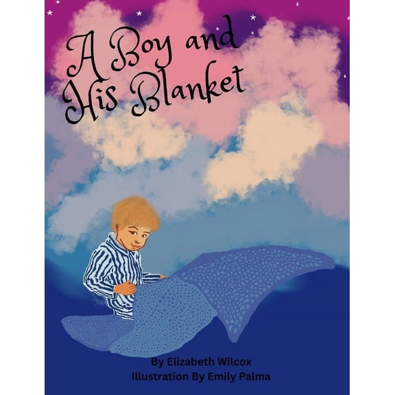 A Boy and His Blanket, (Paperback)