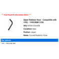 thumbnail image 2 of Upper Radiator Hose - Compatible with 1995 - 1998 BMW 318ti 1996 1997, 2 of 2