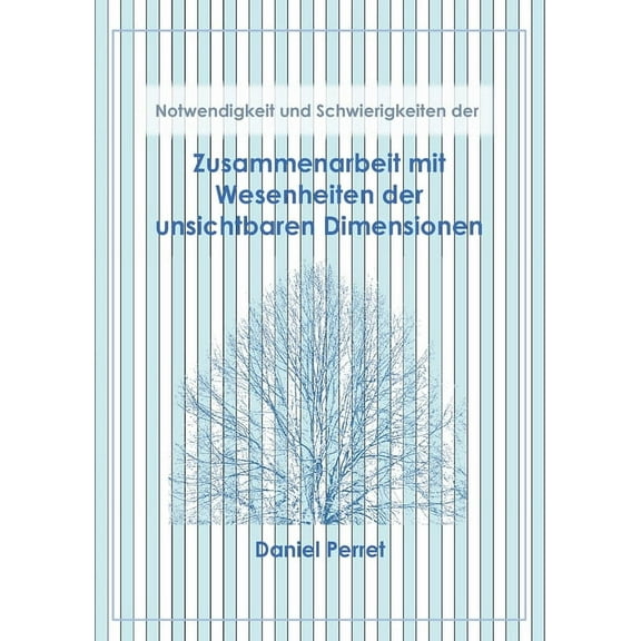 Zusammenarbeit mit Wesenheiten der unsichtbaren Dimensionen: Notwendigkeit und Schwierigkeiten, (Paperback)