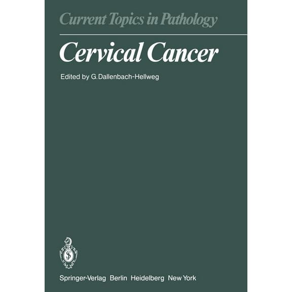 Current Topics in Pathology Cervical Cancer, Book 70, (Paperback)