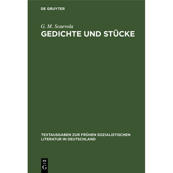 Textausgaben Zur Frühen Sozialistischen Gedichte Und Stücke, Book 20, (Hardcover)