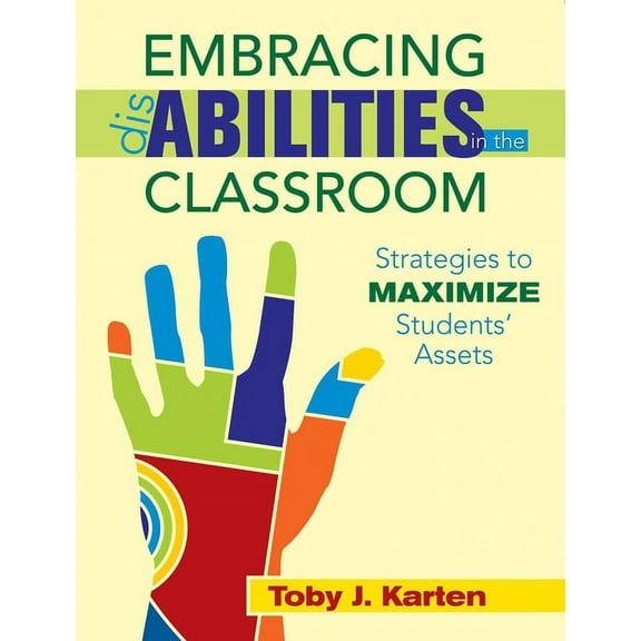 Embracing Disabilities in the Classroom : Strategies to Maximize Students? Assets (Paperback)