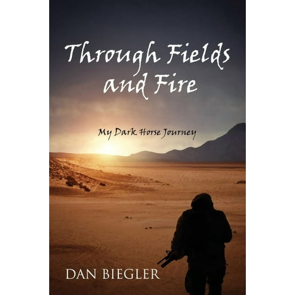 Through Fields and Fire: My Dark Horse Journey, (Paperback)