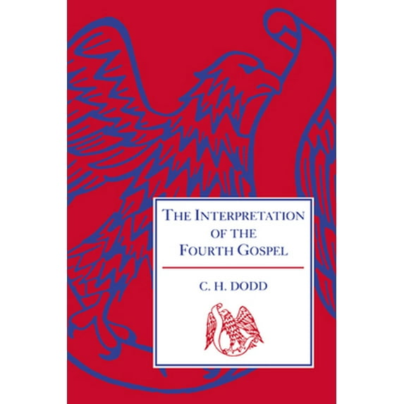 Pre-Owned The Interpretation of the Fourth Gospel (Paperback) 0521095174 9780521095174