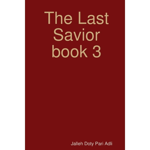 The Last Savior book 3, (Paperback)