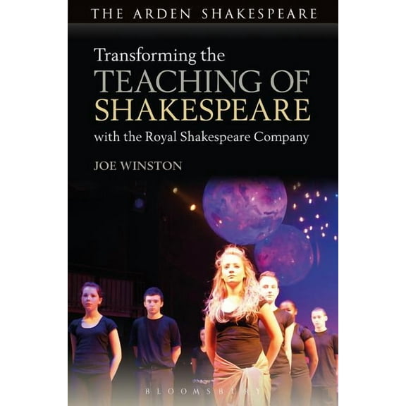 Transforming the Teaching of Shakespeare with the Royal Shakespeare Company, (Hardcover)