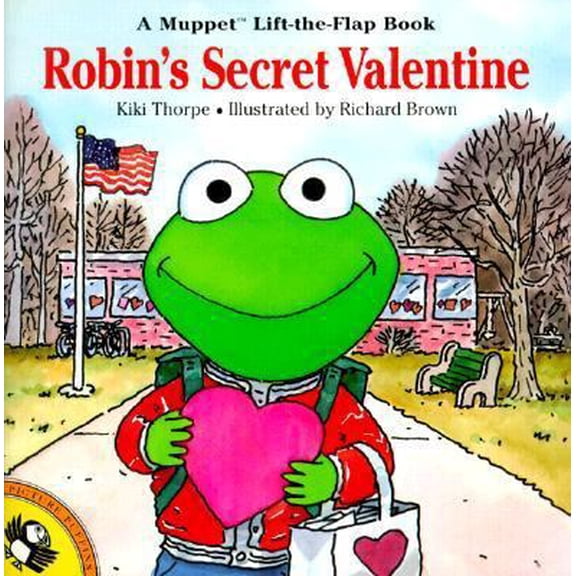 Pre-Owned Robin's Secret Valentine (Muppet Lift-The-Flap Book) (Paperback) 0140565795 9780140565799