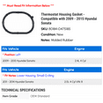thumbnail image 2 of Thermostat Housing Gasket - Compatible with 2009 - 2015 Hyundai Sonata 2010 2011 2012 2013 2014, 2 of 2