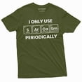 thumbnail image 6 of Men's Funny Sarcasm periodically T-shirt Chemist Chemistry periodic table sarcasm funny tee shirt, 6 of 7