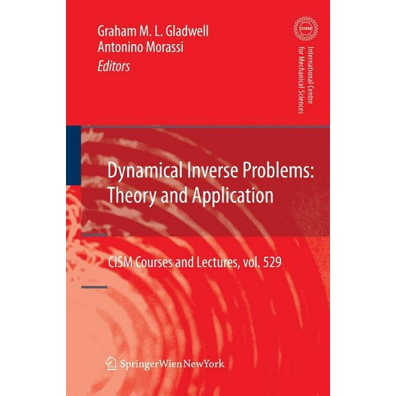 CISM International Centre for Mechanical Dynamical Inverse Problems: Theory and Application, Book 529, (Paperback)