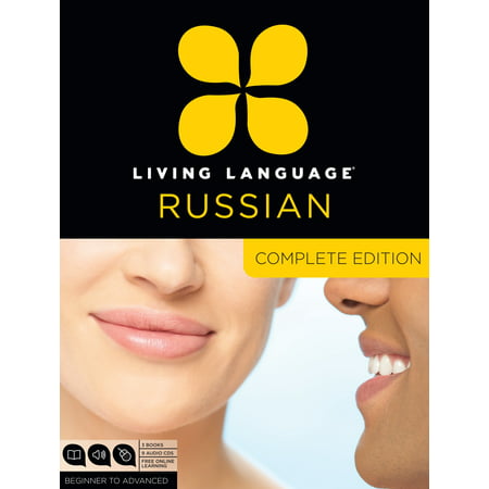 Living Language Russian, Complete Edition : Beginner through advanced course, including 3 coursebooks, 9 audio CDs, and free online (The Best Way To Learn Russian)