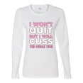thumbnail image 2 of Wild Bobby I Won't Quit but I Will Cuss the Whole Time Gym/Workout Women Graphic Long Sleeve Tee, White, Large, 2 of 5