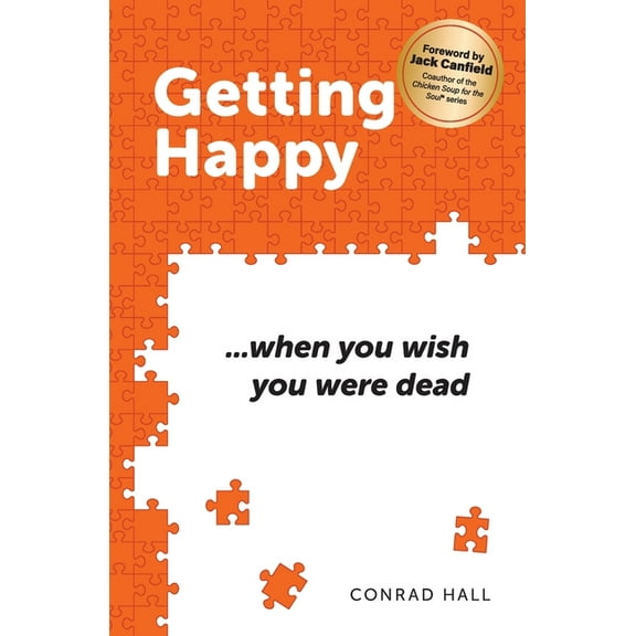 Getting Happy Getting Happy ...when you wish you were dead, Book 1, (Paperback)