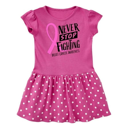

Inktastic Never Stop Fighting Breast Cancer Awareness Gift Baby Girl Dress