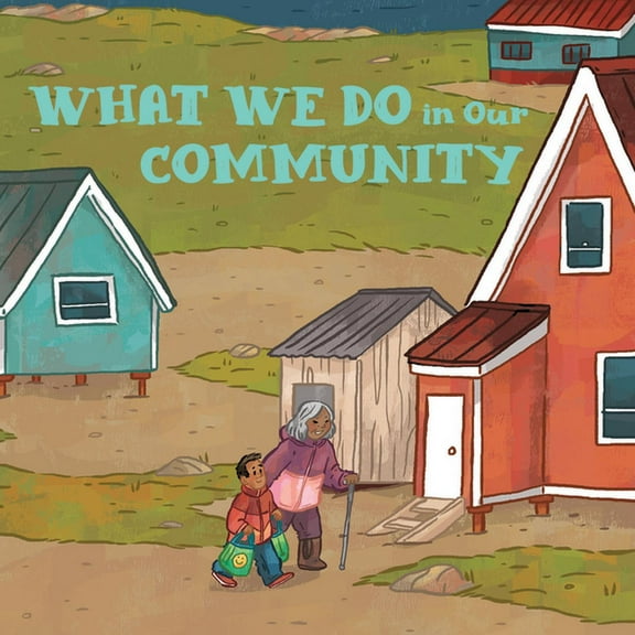 Nunavummi Reading What We Do in Our Community: English Edition, (Paperback)