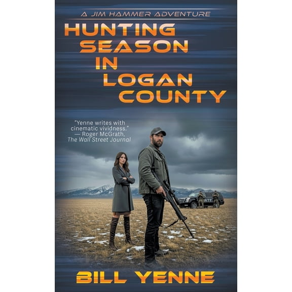 Jim Hammer Hunting Season in Logan County, Book 1, (Paperback)