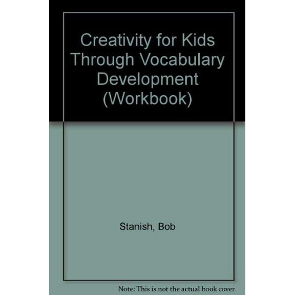 Pre-Owned Creativity for Kids Through Vocabulary Development (Workbook), 9780866531139, 0866531130, Paperback,