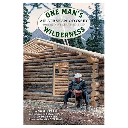 One man's wilderness, 50th anniversary edition: an alaskan odyssey (paperback): 9781513261645