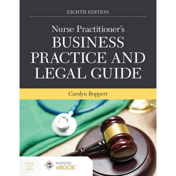 Nurse Practitioner's Business Practice and Legal Guide, (Paperback)