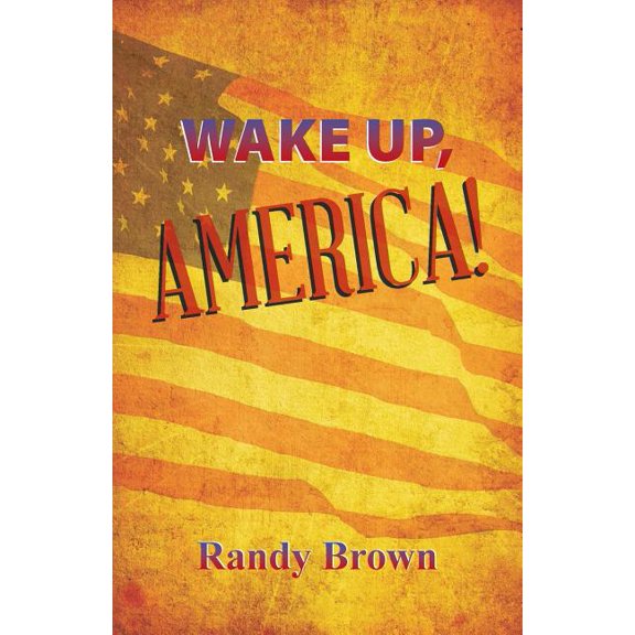 Wake Up, America!