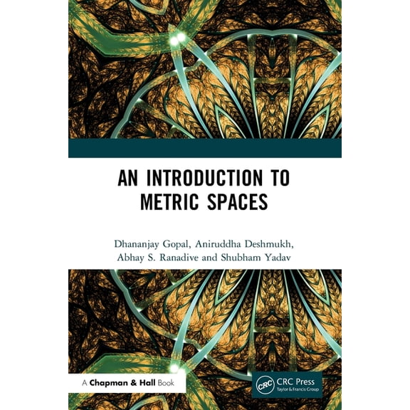 An Introduction to Metric Spaces, (Paperback)