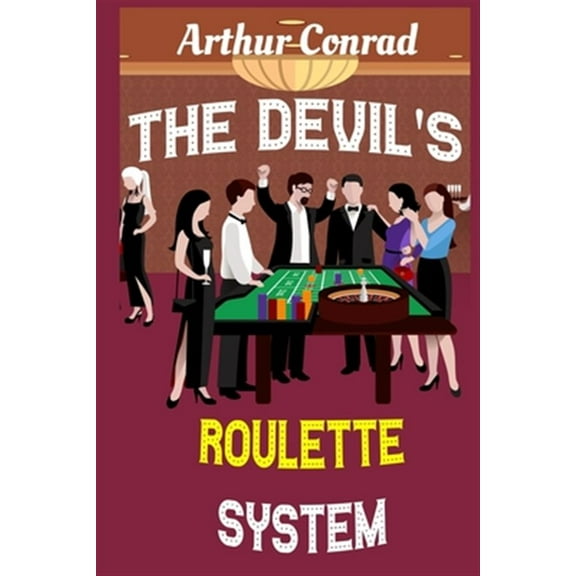 Pre-Owned The Devil's Roulette System: the Only Real Strategy to Win Money Playing Roulette