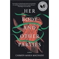 thumbnail image 2 of Her Body and Other Parties, 2 of 2