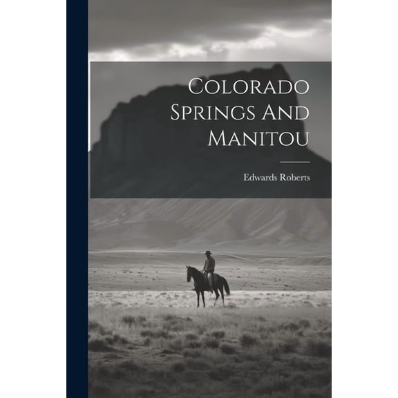 Colorado Springs And Manitou (Paperback)