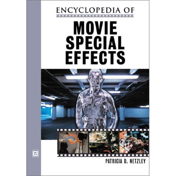 Pre-Owned Encyclopedia of Movie Special Effects (Hardcover) 0816044929 9780816044924