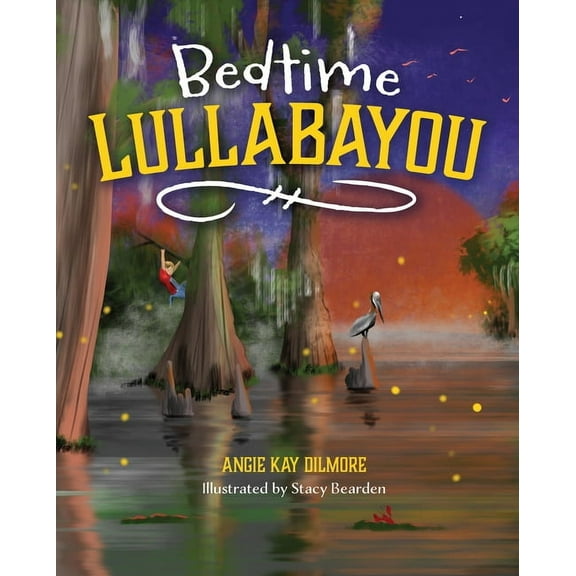 Bedtime Lullabayou, (Hardcover)
