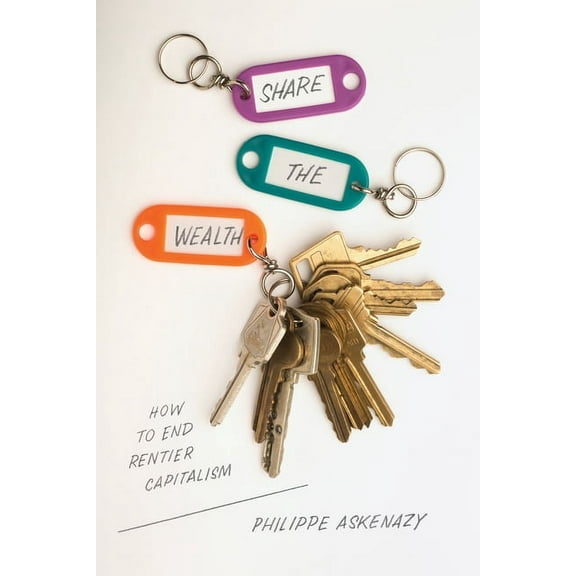 Share The Wealth: How To End Rentier Capitalism