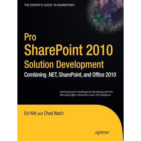 Pre-Owned Pro SharePoint 2010 Solution Development: Combining .Net, Sharepoint, and Office 2010 (Paperback) 1430227818 9781430227816