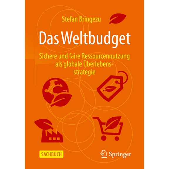 Das Weltbudget: Sichere Und Faire Ressourcennutzung ALS Globale Überlebensstrategie, (Paperback)