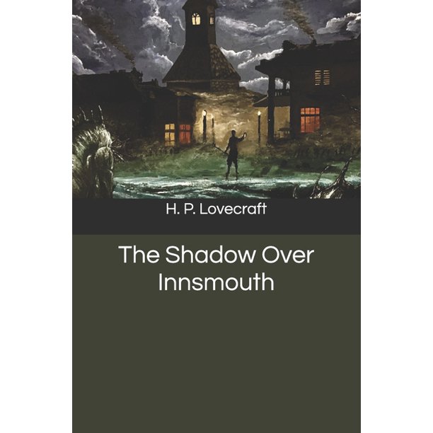 The Shadow Over Innsmouth (Paperback)