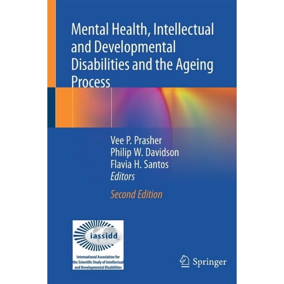 Mental Health, Intellectual and Developmental Disabilities and the Ageing Process, (Paperback)