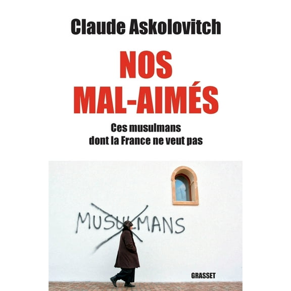 Documents Francais Nos mals-aimés, (Paperback)