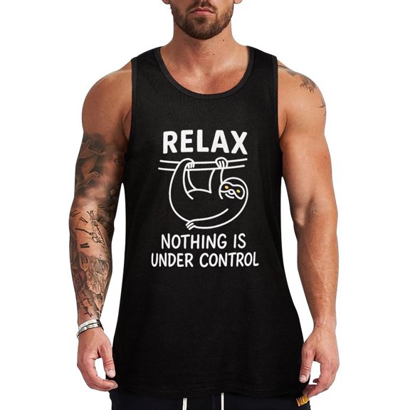 Relax Nothing Is Under Control Workout Tank Top Gym Muscle Tee Sleeveless T Shirt Large