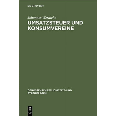 Genossenschaftliche Zeit- Und Streitfragen: Umsatzsteuer Und Konsumvereine (Hardcover)