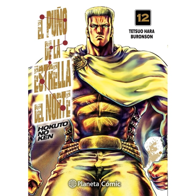 El Puño De La Estrella Del Norte (Hokuto No Ken) Nº 12 Planeta Cómic 9788413415703