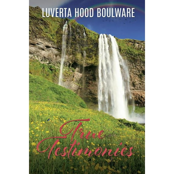 True Testimonies, (Paperback)