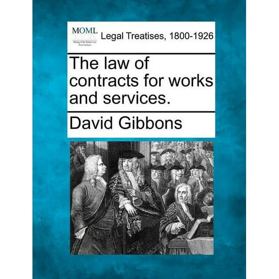 The Law of Contracts for Works and Services. (Paperback)